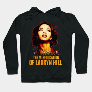 The Miseducation Of Lauryn Hill Hoodie